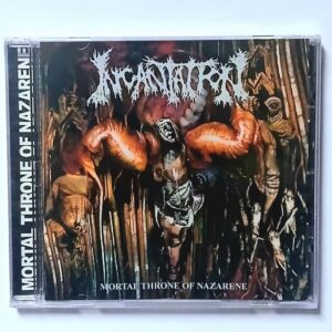 Cd Incantation - Mortal Throne Of Nazarene