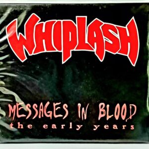 Cd Whiplash – Messages In Blood (The Early Years)