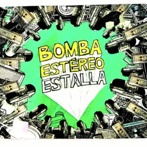 Cd Bomba Estéreo – Estalla