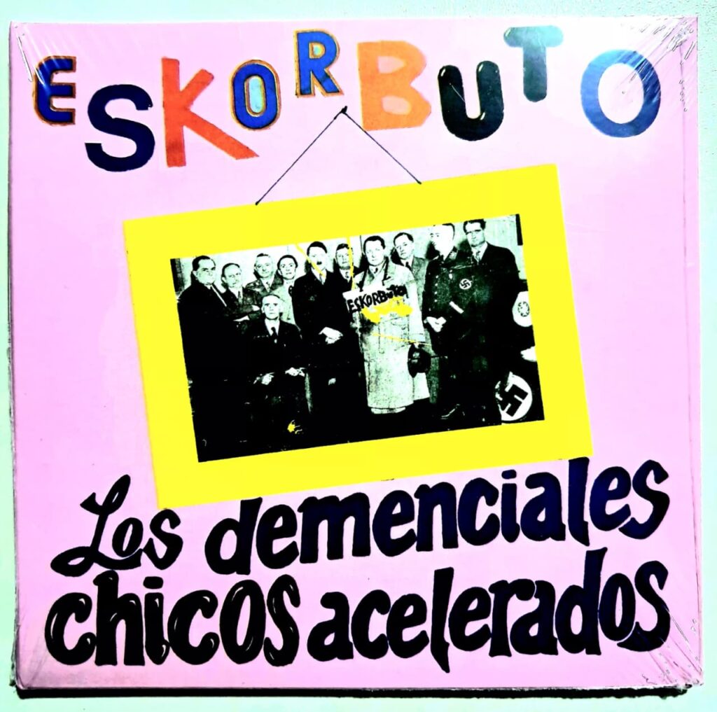 Cd Eskorbuto – Los Demenciales Chicos Acelerados