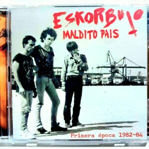 Double Cd Eskorbuto – Maldito País (Primera Época 1982-84)