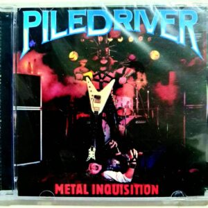 Cd Piledriver – Metal Inquisition + Stay Ugly